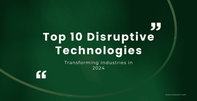 Top 10 Disruptive Technologies